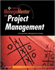 Harvard Managementor on Project Management: A Practical Guide to Managing Tasks and People