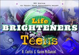 Life Brighteners for Teens: 90 Notes to Touch Your Child's Heart