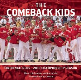 The Comeback Kids: Cincinnati Reds 2010 Championship Season