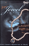 Jewel Cases: Five Classic Mysteries of Theft