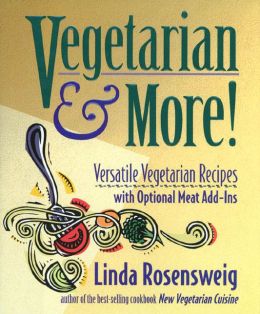 Vegetarian and More: Versatile Vegetarian Recipes with Optional Meat Add-Ins