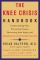Knee Crisis Handbook: Understanding Pain, Preventing Trauma, Recovering from Injury, and Building Healthy Knees for Life