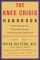 Knee Crisis Handbook: Understanding Pain, Preventing Trauma, Recovering from Injury, and Building Healthy Knees for Life