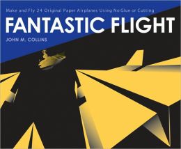 Fantastic Flight John M. Collins