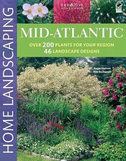 Mid-Atlantic Home Landscaping, 3rd edition Roger Holmes Mr., Rita Buchanan, Landscaping and How-To