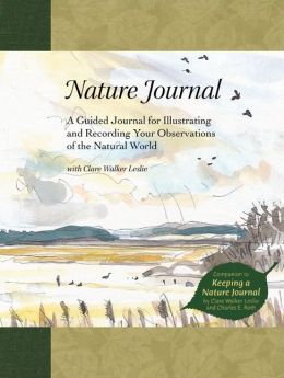 Nature Journal: A Guided Journal for Illustrating and Recording Your Observations of the NAtural World