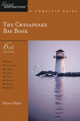 Chesapeake Bay Book (Great Destinations Series)