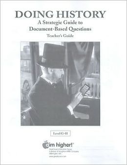 Doing History, Level G-H: A Strategic Guide to Document-Based Questions