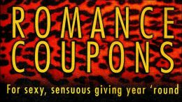 Romance Coupons: For Sexy, Sensuous Giving Year 'Round Miles Parsons and Tim Rocks