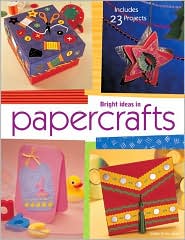 Bright Ideas in Papercrafts
