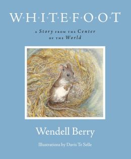 Whitefoot: A Story from the Center of the World
