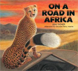 On a Road in Africa Kim Doner and Chryssee Perry Martin