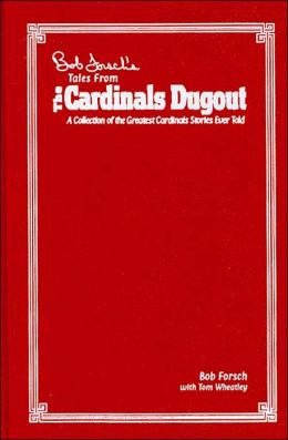 Bob Forsch's Tales from the Cardinals Dugout