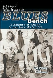 Bob Plager's Tales from the Blues Bench