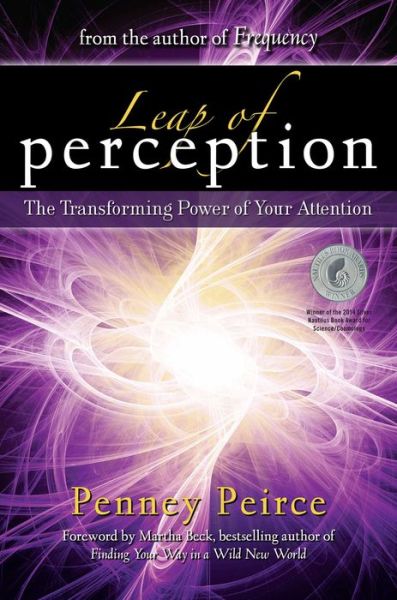 Leap of Perception: The Transforming Power of Your Attention