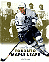 The History of The Toronto Maple Leafs
