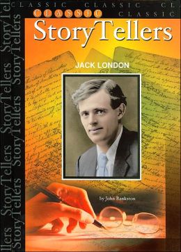 Jack London (Classical Story Tellers Series)