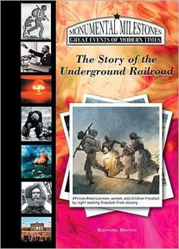 The Story of the Underground Railroad