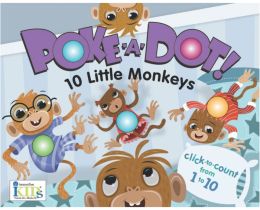 Poke-A-Dot: 10 Little Monkeys (30 Poke-able poppin dots) Ikids