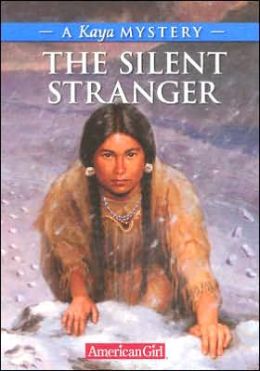The Silent Stranger: A Kaya Mystery (American Girl Mysteries Series)