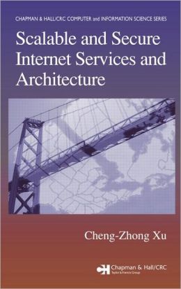 Scalable and Secure Internet Service and Architecture Cheng-Zhong Xu
