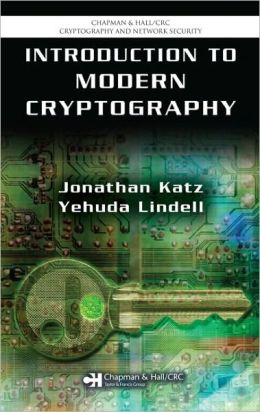 Introduction to Modern Cryptography: Principles and Protocols