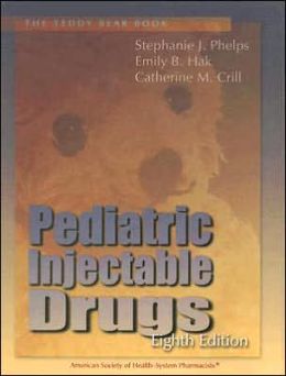 Teddy Bear Book: Pediatric Injectable Drugs