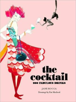 Cocktail: 200 Fabulous Drinks