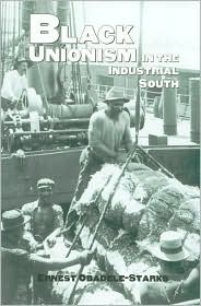 Black Unionism in the Industrial South