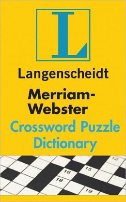 Merriam-Webster Crossword Puzzle Dictionary by Langenscheidt Publishers