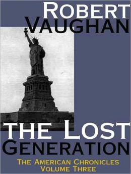 The Lost Generation (American Chronicles #3)