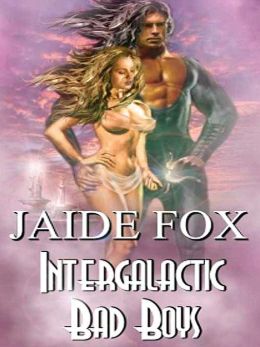Intergalactic Bad Boys [Intergalactic Mayhem Book 1]