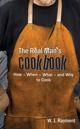 The Real Man's Cookbook