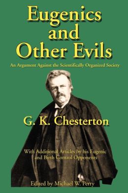 Eugenics and Other Evils: An Argument against the Scientifically Organized State