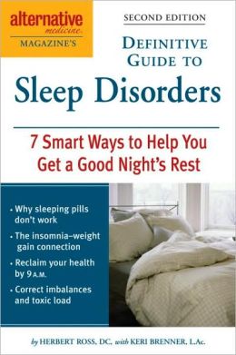 Alternative Medicine Magazine's Guide to Sleep Disorders: 7 Smart Ways to Help You Get a Good Night's Rest