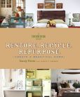 Book Cover Image. Title: Restore. Recycle. Repurpose.:  Create a Beautiful Home, Author: Randy Florke