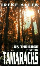 On the Edge of the Tamaracks