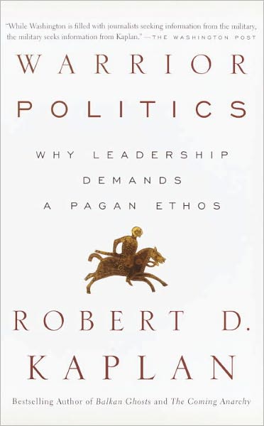 Download free epub ebooks for kindle Warrior Politics: Why Leadership Demands a Pagan Ethos in English 9781588360809