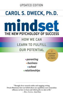 Mindset: The New Psychology of Success Carol Dweck (Jul 12, 2009)