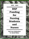 RSP Funding for Nursing Students and Nurses, 2002-2004