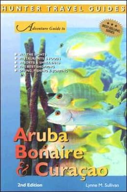 Adventure Guide: Aruba, Bonaire and Curacao