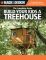 The Complete Guide: Build Your Kids a Treehouse (Black & Decker Series)