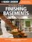 Black & Decker Complete Guide to Finishing Basements: Step-by-step Projects for Adding Living Space Without Adding On (Black and Decker Complete Guide Ser.)