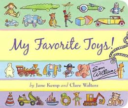 My Favorite Toys! Jane Kemp, Clare Walters and Sam Williams