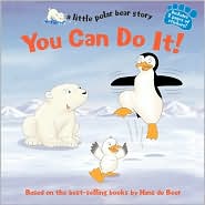 You Can Do It! (Little Polar Bear Story Series)