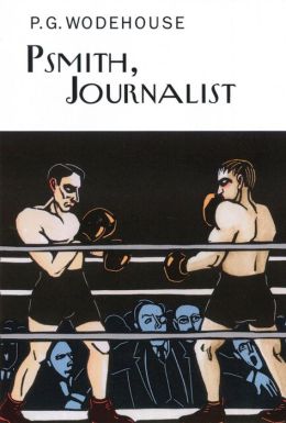 Psmith, Journalist