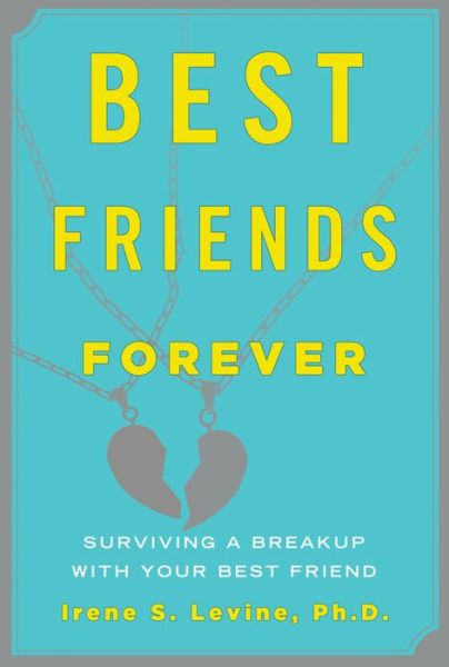 Best Friends Forever: Surviving a Breakup with Your Best Friend