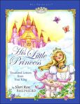 Book Cover Image. Title: His Little Princess:  Treasured Letters from Your King, Author: Sheri Rose Shepherd