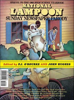 National Lampoon Sunday Newspaper Parody P. J. O'Rourke and John Hughes