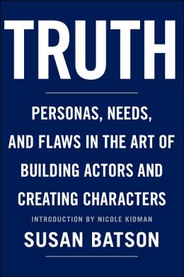 Truth: Personas, Needs, and Flaws in Building Actors and Creating Characters